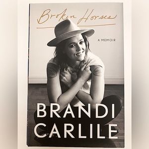 NWOT Hardcover Book Broken Horses A Memoir by Brandi Carlile
